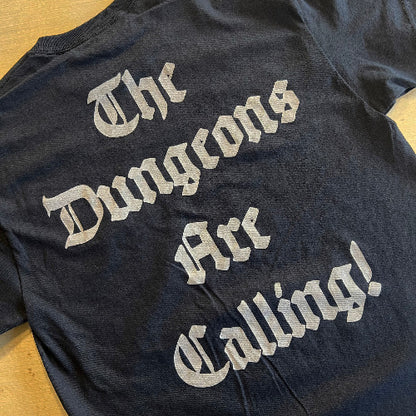 The Dungeons Are Calling! T-shirt
