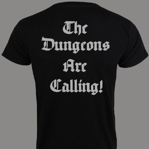 The Dungeons Are Calling! Double Printed Shirt